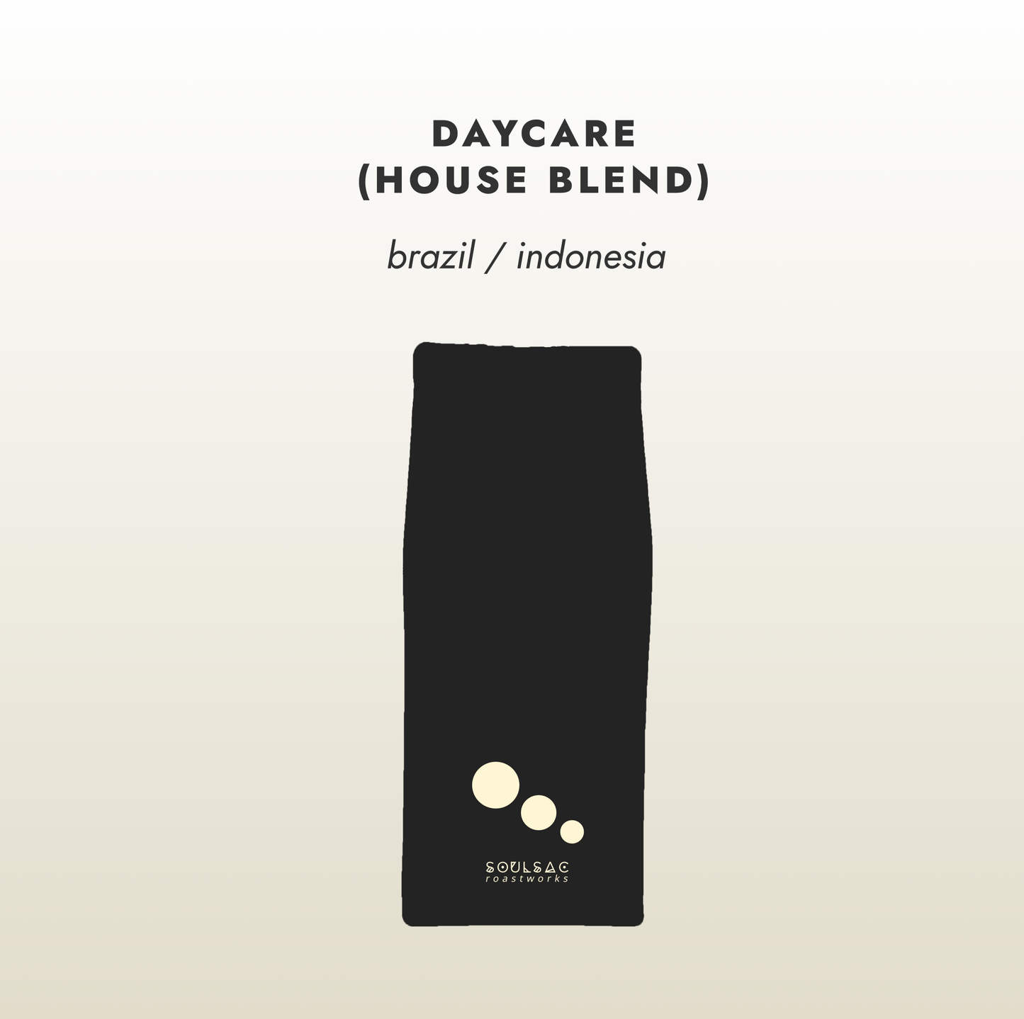 Daycare (House Blend)